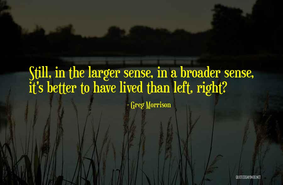Servanda Quotes By Greg Morrison Servanda Quotes By Greg Morrison