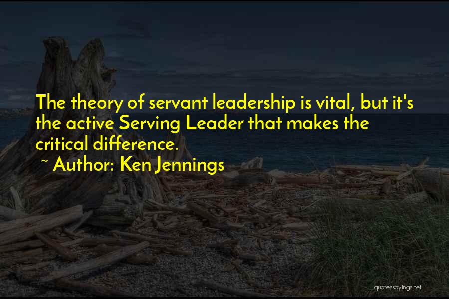 Servant Leadership Quotes By Ken Jennings