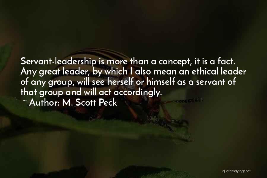 Servant Leadership Quotes By M. Scott Peck