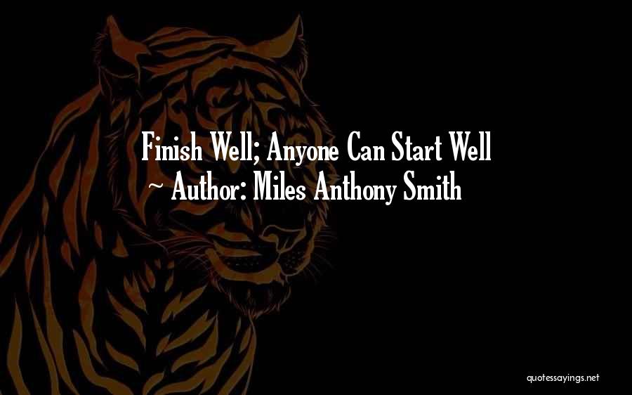 Servant Leadership Quotes By Miles Anthony Smith