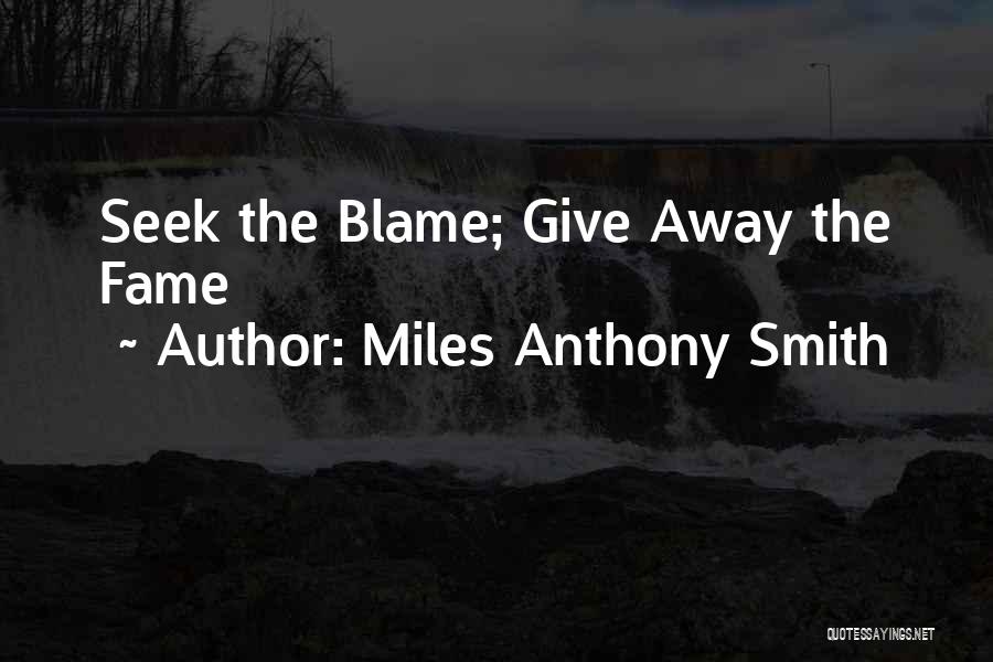 Servant Leadership Quotes By Miles Anthony Smith
