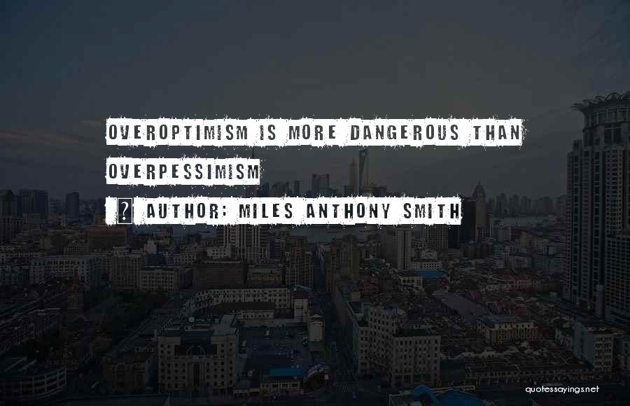 Servant Leadership Quotes By Miles Anthony Smith