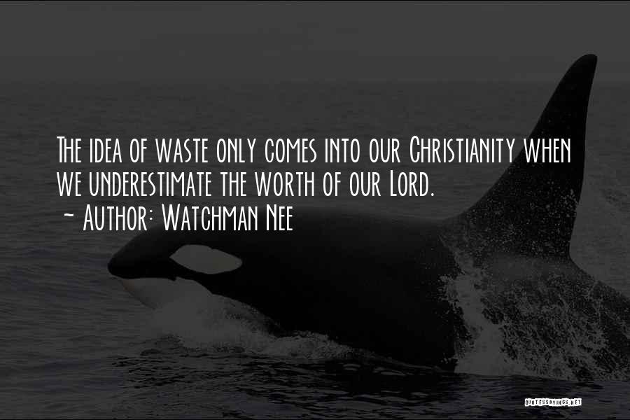 Servant Leadership Quotes By Watchman Nee