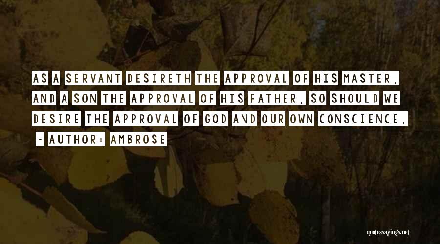 Servant Of God Quotes By Ambrose