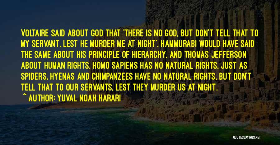 Servant Of God Quotes By Yuval Noah Harari