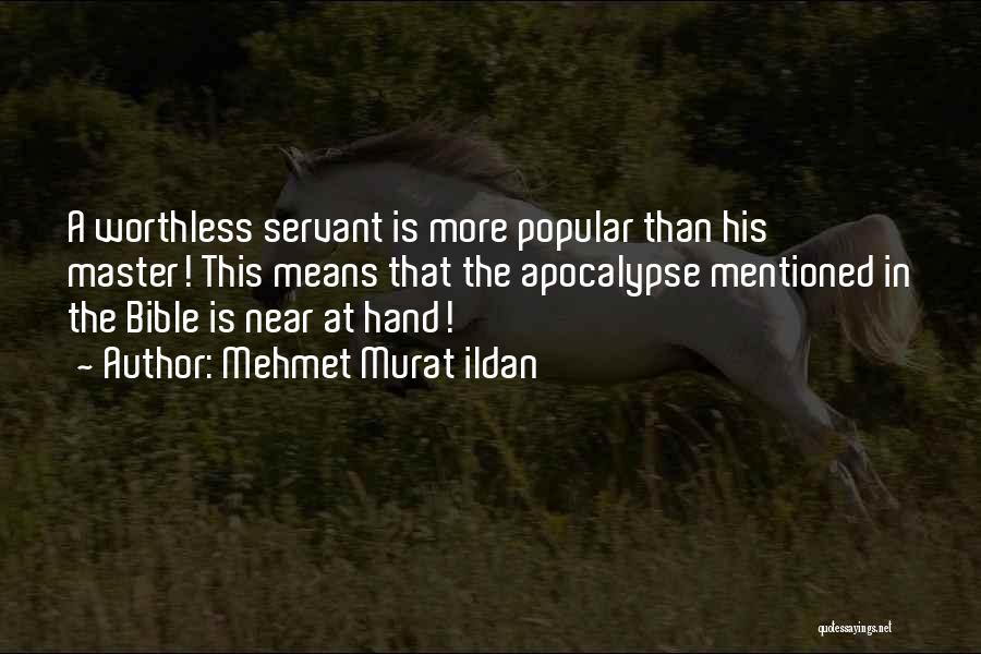 Servant Quotes By Mehmet Murat Ildan