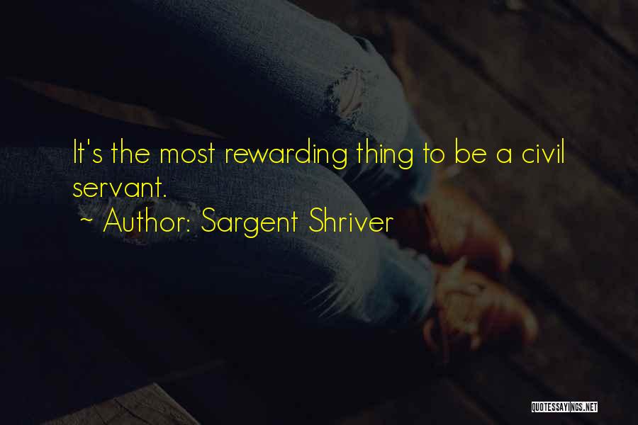 Servant Quotes By Sargent Shriver