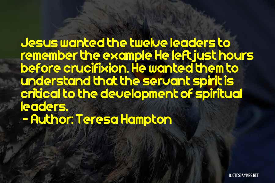 Servant Quotes By Teresa Hampton