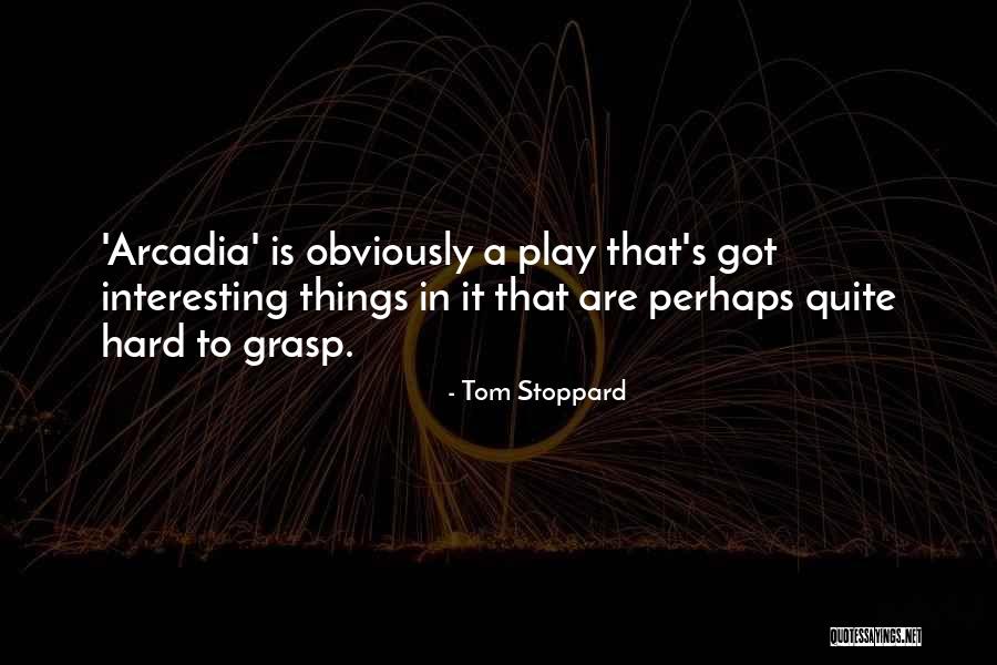 Servante Ecarlate Quotes By Tom Stoppard Servante Ecarlate Quotes By Tom Stoppard