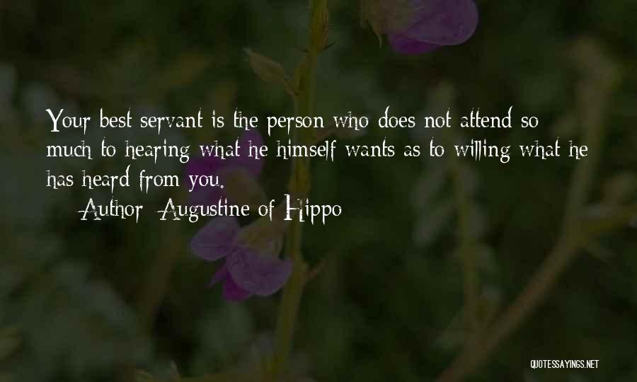 Servanthood Quotes By Augustine Of Hippo