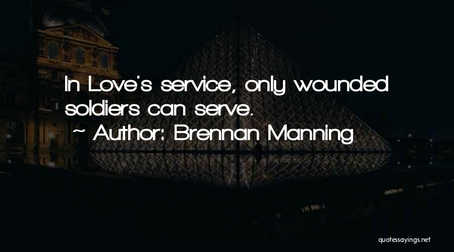 Servanthood Quotes By Brennan Manning