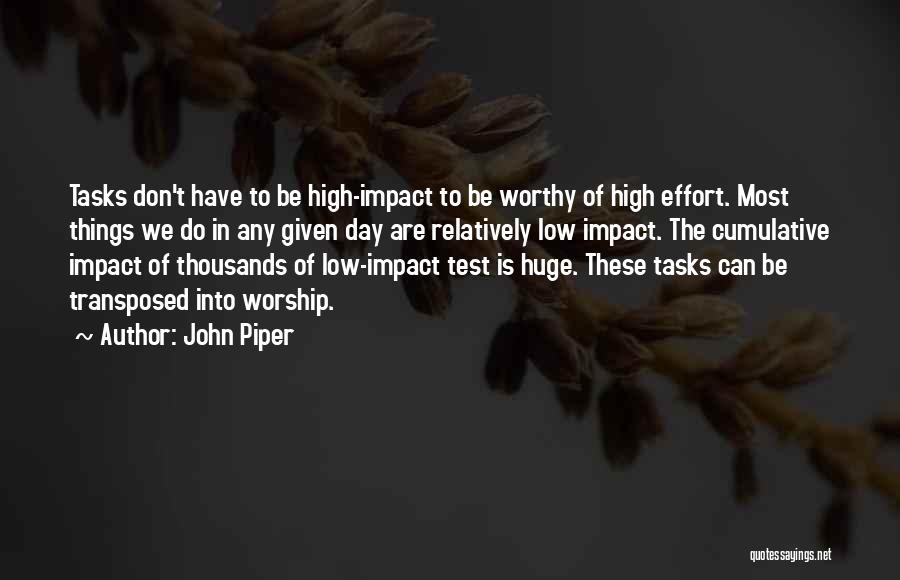 Servanthood Quotes By John Piper