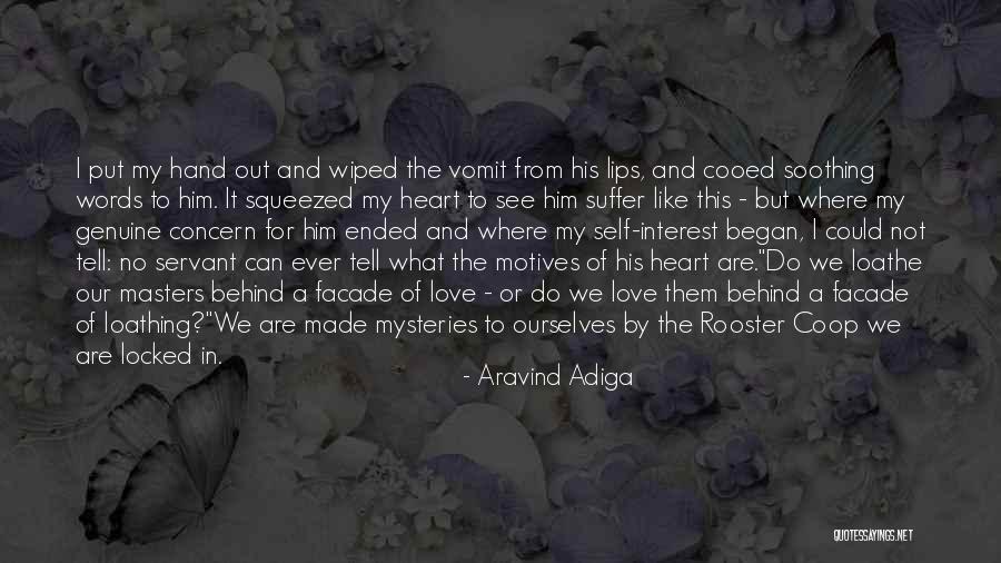 Servant's Heart Quotes By Aravind Adiga Servant's Heart Quotes By Aravind Adiga