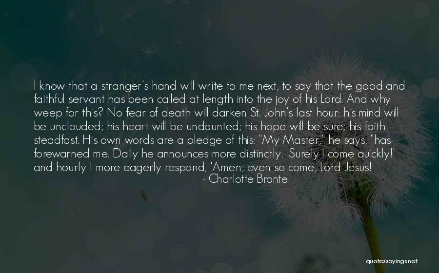 Servant's Heart Quotes By Charlotte Bronte Servant's Heart Quotes By Charlotte Bronte
