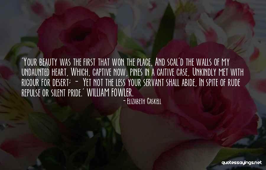 Servant's Heart Quotes By Elizabeth Gaskell