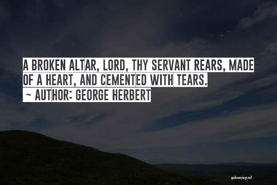Servant's Heart Quotes By George Herbert