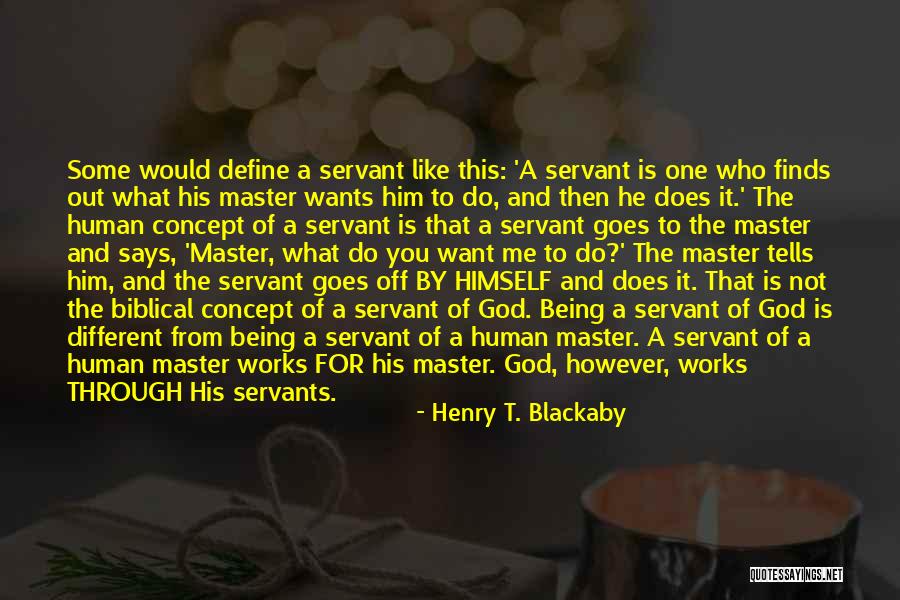 Servant's Heart Quotes By Henry T. Blackaby