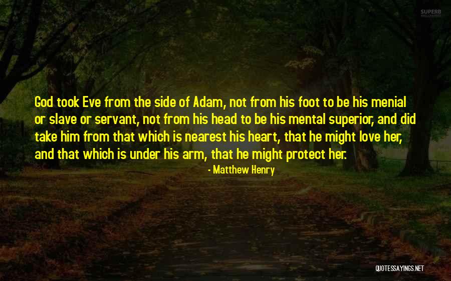 Servant's Heart Quotes By Matthew Henry