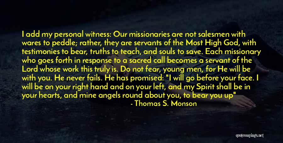 Servant's Heart Quotes By Thomas S. Monson