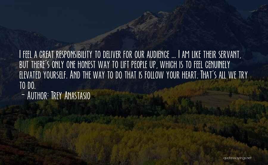 Servant's Heart Quotes By Trey Anastasio