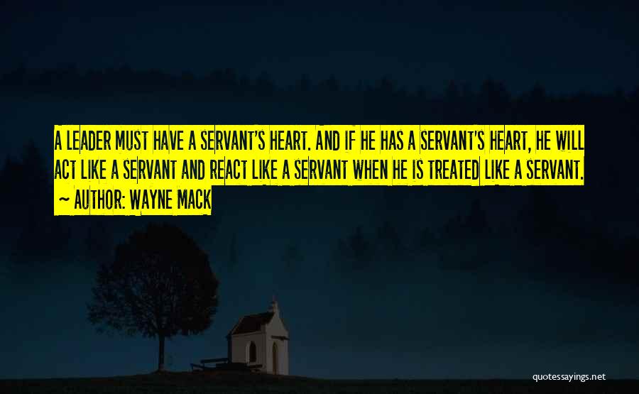 Servant's Heart Quotes By Wayne Mack
