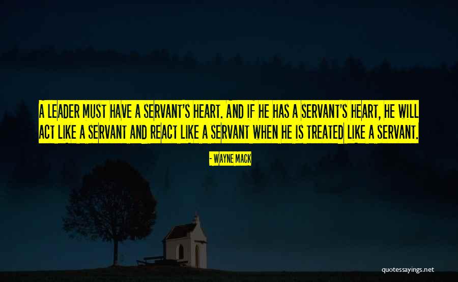 Servant's Heart Quotes By Wayne Mack