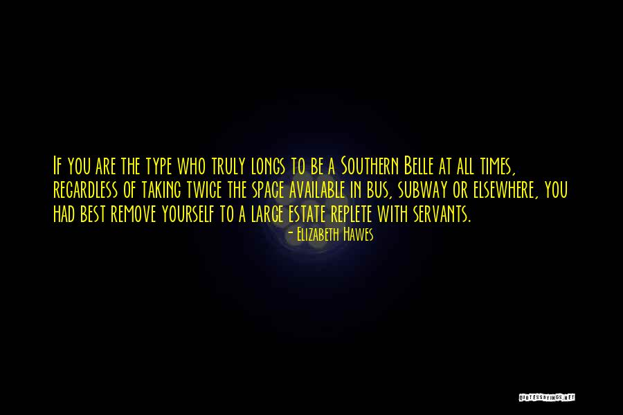 Servants Quotes By Elizabeth Hawes Servants Quotes By Elizabeth Hawes