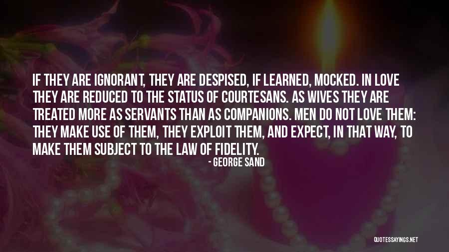 Servants Quotes By George Sand Servants Quotes By George Sand