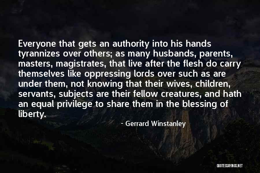 Servants Quotes By Gerrard Winstanley