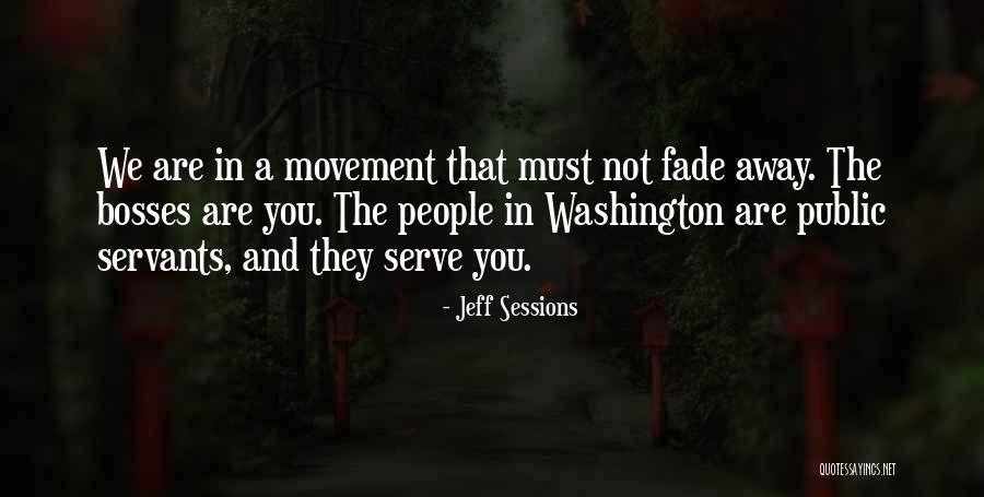Servants Quotes By Jeff Sessions Servants Quotes By Jeff Sessions