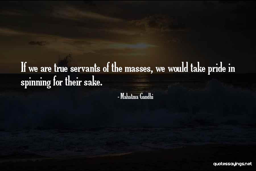 Servants Quotes By Mahatma Gandhi