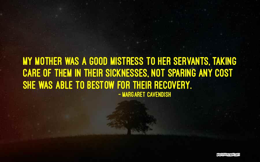 Servants Quotes By Margaret Cavendish Servants Quotes By Margaret Cavendish