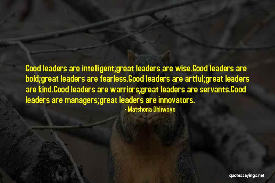 Servants Quotes By Matshona Dhliwayo Servants Quotes By Matshona Dhliwayo