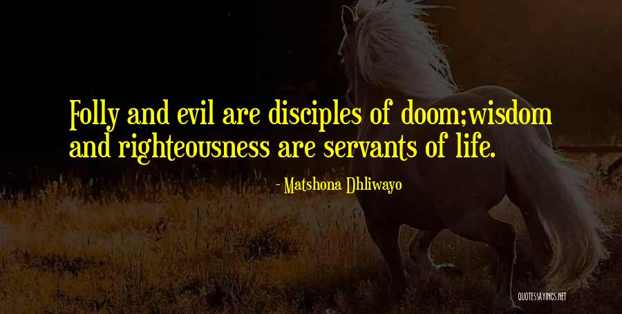 Servants Quotes By Matshona Dhliwayo Servants Quotes By Matshona Dhliwayo