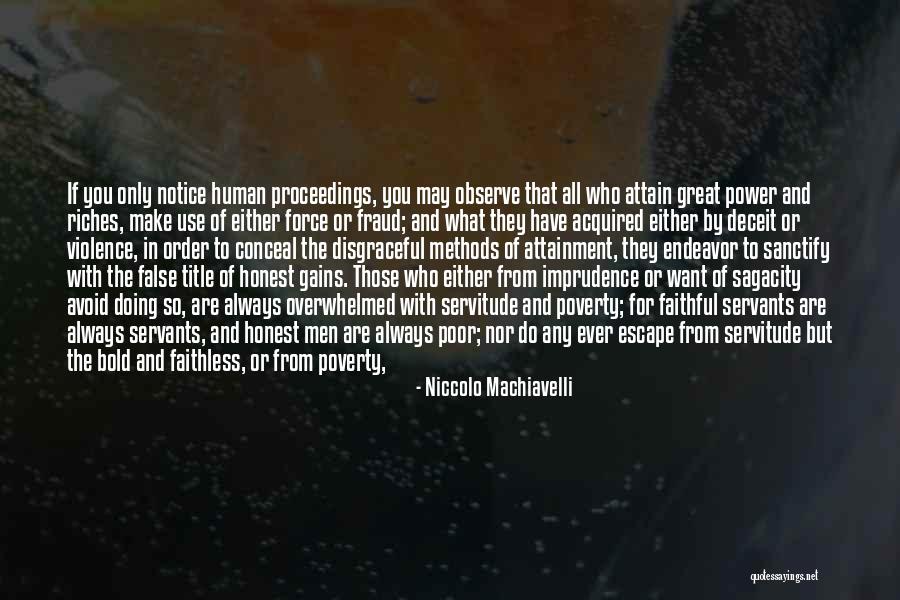 Servants Quotes By Niccolo Machiavelli Servants Quotes By Niccolo Machiavelli