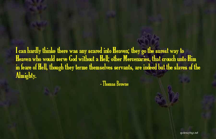 Servants Quotes By Thomas Browne