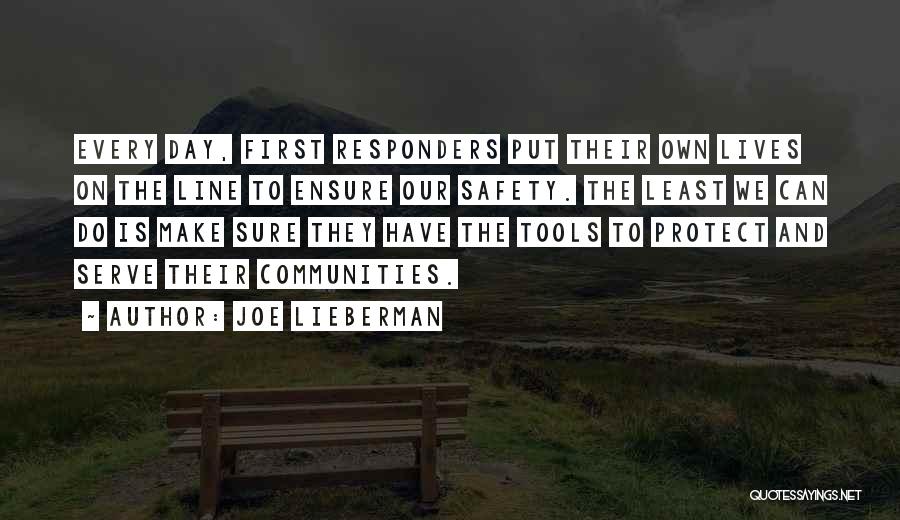 Serve And Protect Quotes By Joe Lieberman