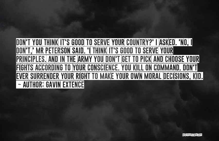 Serve Country Quotes By Gavin Extence