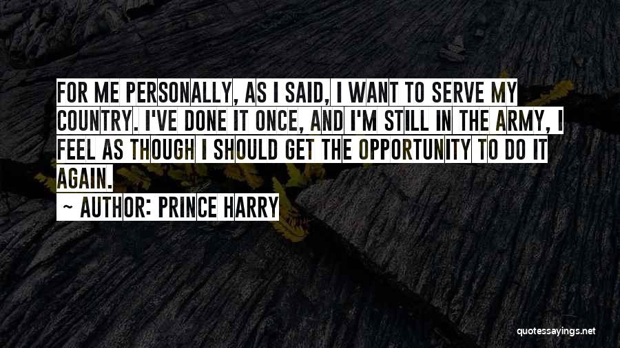 Serve Country Quotes By Prince Harry