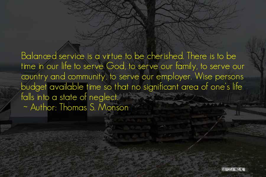 Serve Country Quotes By Thomas S. Monson