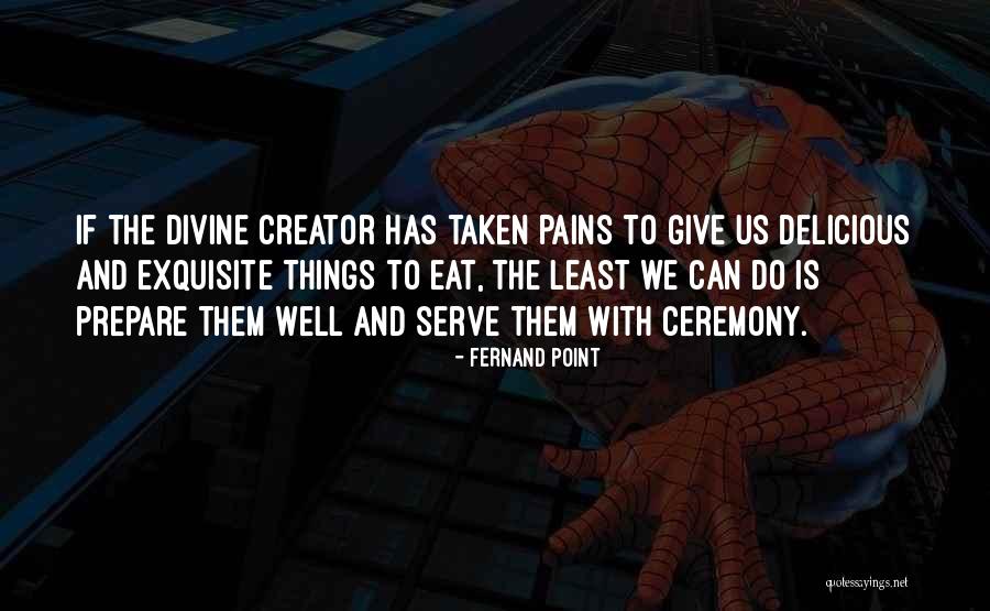 Serve Food Quotes By Fernand Point Serve Food Quotes By Fernand Point