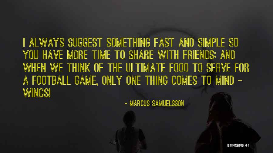 Serve Food Quotes By Marcus Samuelsson Serve Food Quotes By Marcus Samuelsson
