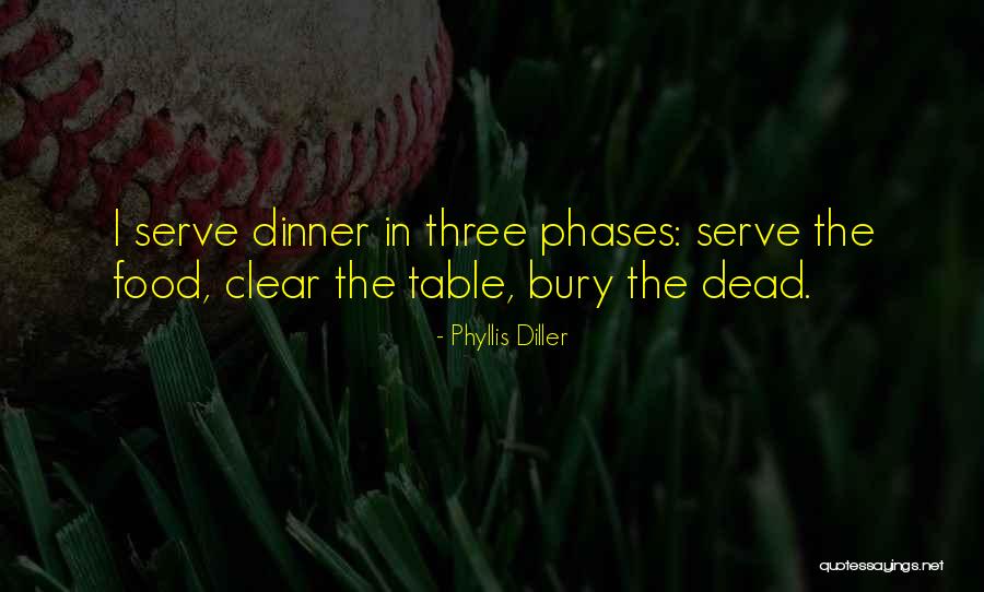 Serve Food Quotes By Phyllis Diller Serve Food Quotes By Phyllis Diller