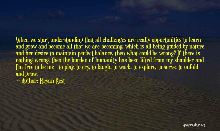 Serve Humanity Quotes By Bryan Kest