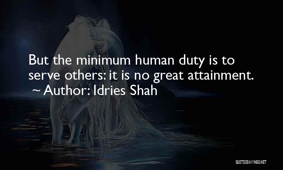 Serve Humanity Quotes By Idries Shah