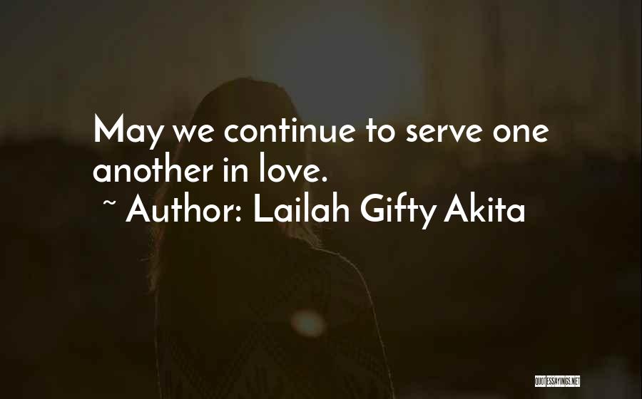 Serve Humanity Quotes By Lailah Gifty Akita