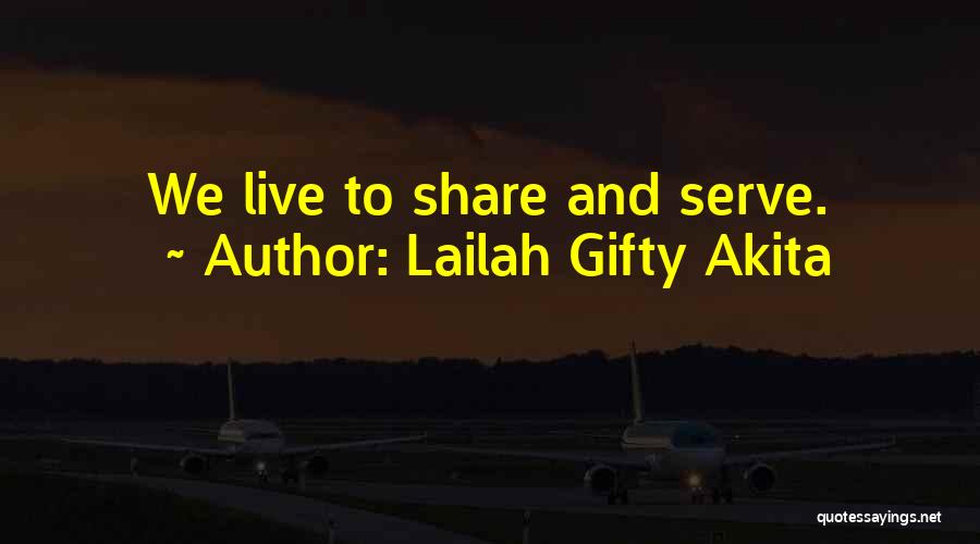 Serve Humanity Quotes By Lailah Gifty Akita