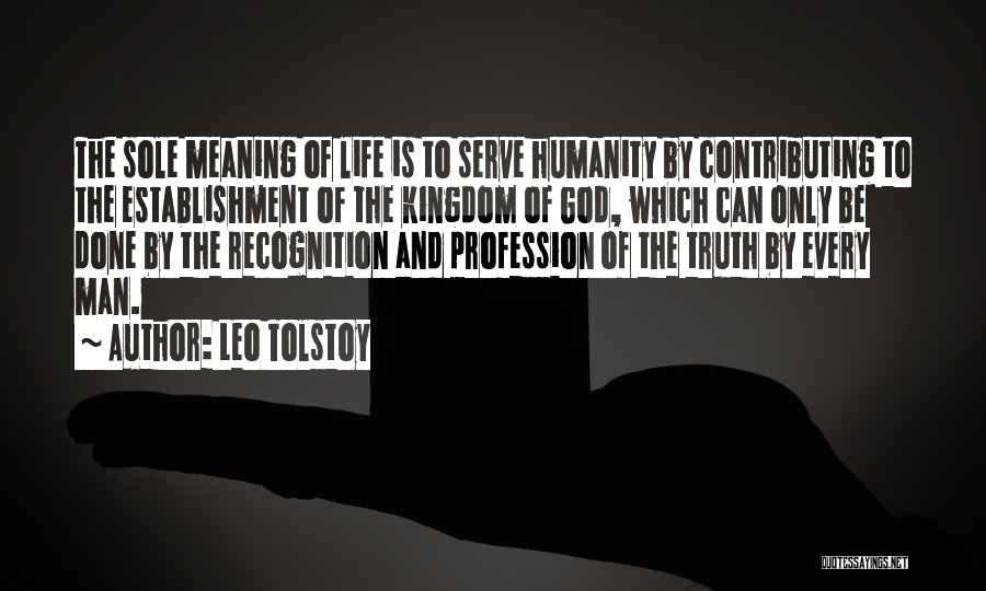 Serve Humanity Quotes By Leo Tolstoy