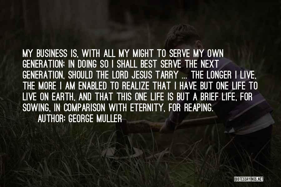 Serve Jesus Quotes By George Muller