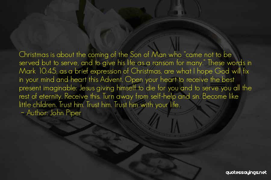 Serve Jesus Quotes By John Piper